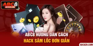 hướng dẫn cách hack sâm lốc đơn giản