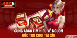 nguồn gốc trò chơi tài xỉu