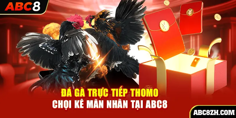 trực tiếp đá gà thomo