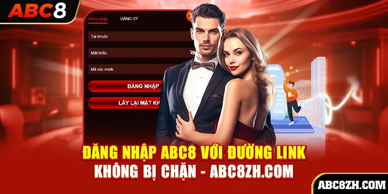 hướng dẫn đăng nhập vào ABC8 với đường link không bị chặn