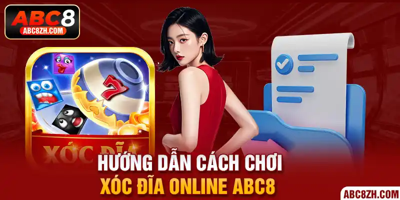 Xóc Đĩa Online ABC8 và tổng hợp hướng dẫn cần biết