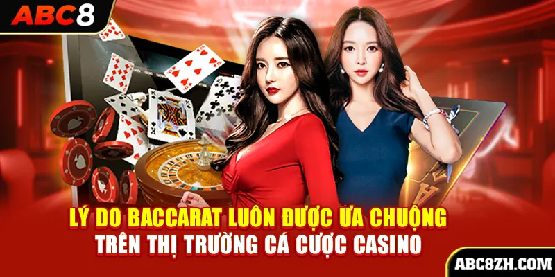 Điểm lôi cuốn của tựa game “quốc dân” Baccarat