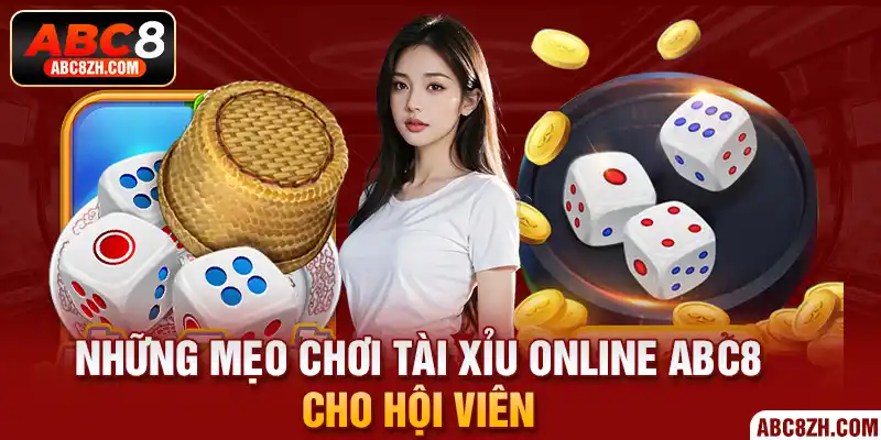 Những mẹo chơi tài xỉu online ABC8