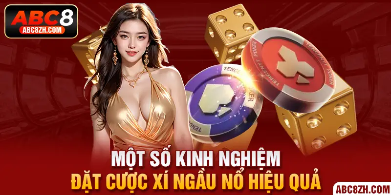 Một số kinh nghiệm đầu tư hữu ích khi chơi Xí Ngầu Nổ