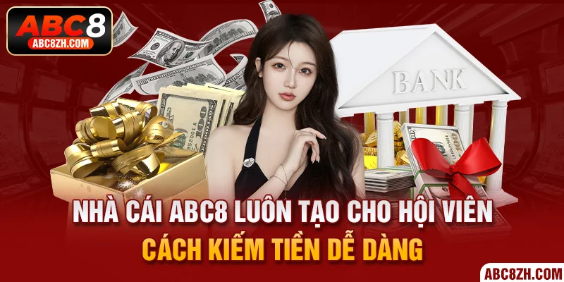 Đa dạng cách kiếm thưởng hấp dẫn từ nhà cái ABC8